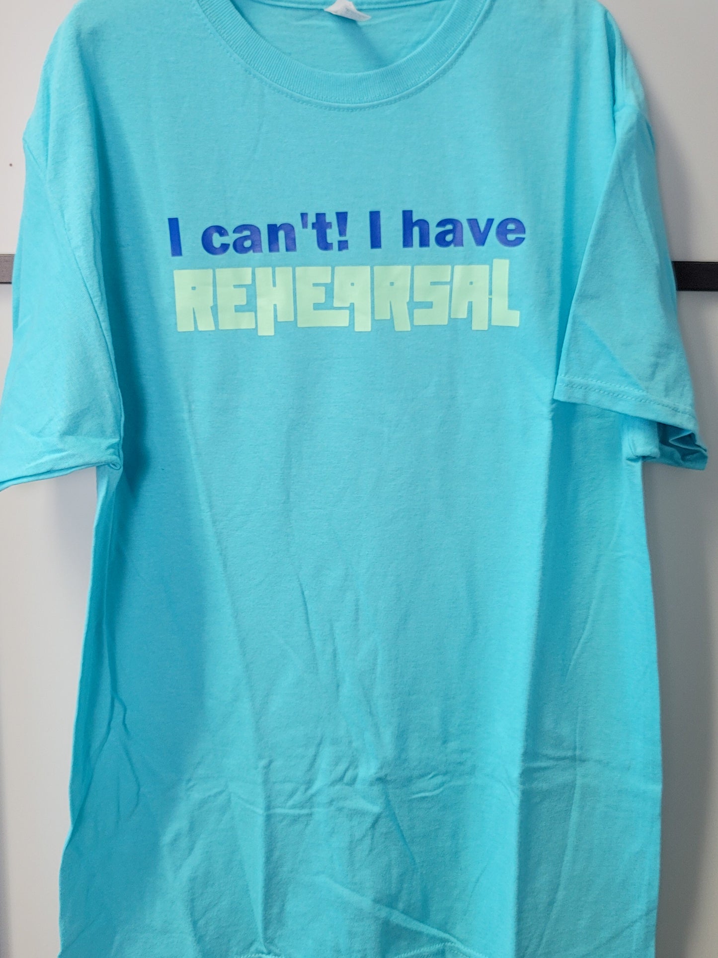 I can't. I have rehearsal. - #actorlife graphic t-shirt