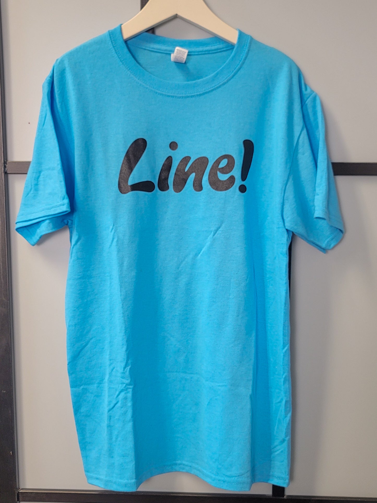 Line!! - #actorlife graphic t-shirt