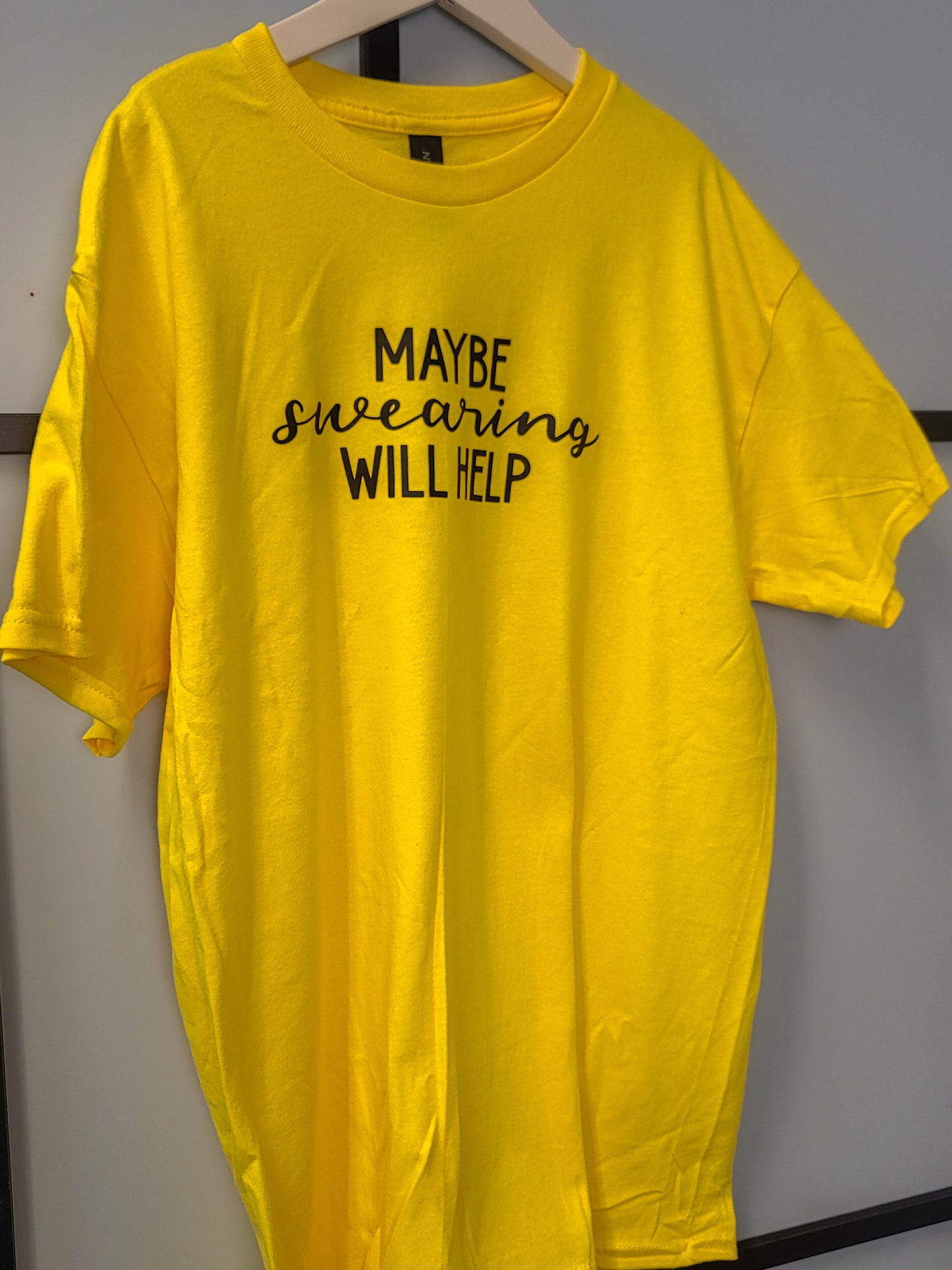 Maybe Swearing Will Help - graphic t-shirt